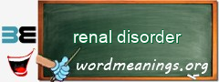 WordMeaning blackboard for renal disorder